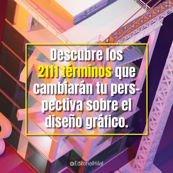 Diccionario de Diseño Gráfico 2024 Jonathan Carbajal (JIC) 2111 Términos - Imagen 5